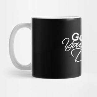 Go Ask Your Dad Shirt, Funny Mom Shirt Mug